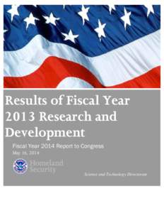 Results of Fiscal Year 2013 Research and Development Fiscal Year 2014 Report to Congress May 16, 2014