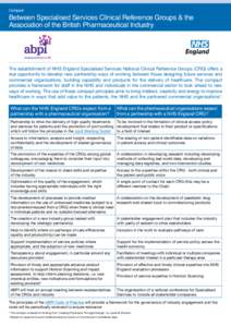 Compact  Between Specialised Services Clinical Reference Groups & the Association of the British Pharmaceutical Industry  The establishment of NHS England Specialised Services National Clinical Reference Groups (CRG) off