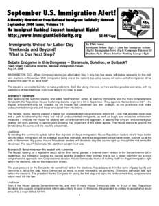 September U.S. Immigration Alert! A Monthly Newsletter from National Immigrant Solidarity Network September 2006 Issue, Volume 16 No Immigrant Bashing! Support Immigrant Rights!