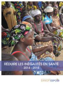 RÉDUIRE LES INÉGALITÉS EN SANTÉ  Cet agent communautaire sensibilise et suit les femmes pendant leur grossesse dans les villages reculés, au Bénin.