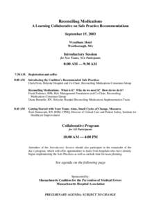 Reconciling Medications A Learning Collaborative on Safe Practice Recommendations September 15, 2003 Wyndham Hotel Westborough, MA