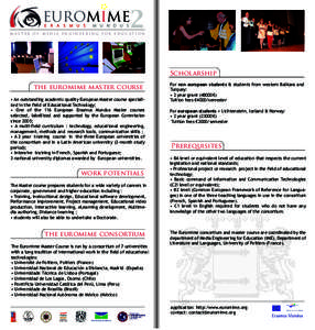 EUROMIME2 E R A S M U S M U N D U S  M A STER OF MEDIA ENGINEERING FOR EDUCATION