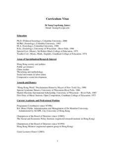 Curriculum Vitae Dr Sung Lap-kung, James Email: [removed] Education Ph.D. (Political Sociology), Columbia University, 2000