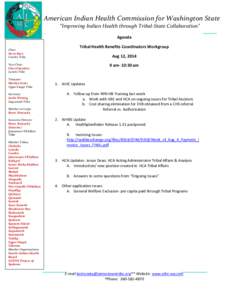 American Indian Health Commission for Washington State “Improving Indian Health through Tribal-State Collaboration” Agenda Chair Steve Kutz Cowlitz Tribe