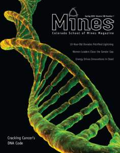 Spring 2010 Volume 100 Number[removed]Year-Old Donates Petrified Lightning Women Leaders Close the Gender Gap Energy Drives Innovations in Steel