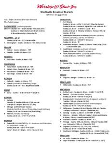 Worldwide Broadcast Markets (all times are local times) TCT = Total Christian Television Network PA = Public Access  NATIONWIDE (including Canada)