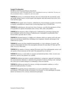 Sample Proclamation SOURCE: Draft Wisconsin Mercury Sourcebook Your facility may wish to formally declare your commitment to mercury reduction. You may use the proclamation below, or adapt it to suit your needs. WHEREAS 