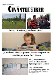 Pagină promoţională  CUVÂNTUL LIBER Jucaţi fotbal cu „Cuvântul liber”!  „Cuvântul liber” – primul ziar care spune lucrurilor pe nume în rl Leova