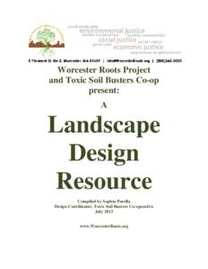Worcester Roots Project and Toxic Soil Busters Co-op present: A  Landscape