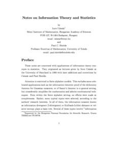 Notes on Information Theory and Statistics by Imre Csiszar1 Renyi Institute of Mathematics, Hungarian Academy of Sciences POB 127, H-1364 Budapest, Hungary email: 