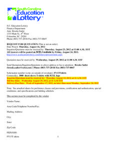 S.C. Education Lottery Finance Department Attn: Brooks Sailer 1333 Main St., 4th Floor Columbia, SC[removed]Phone[removed]Fax[removed]