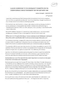 CLOSING SUBMISSION TO THE ASSESSMENT COMMITTEE ON THE COMPREH ENSIVE IMPACT STATEMENT FOR THE EAST WEST LINK Andrew Herington -Submission 384 14th April 2014 I would like to thank Rosemary Elliot (Submission 966) for don