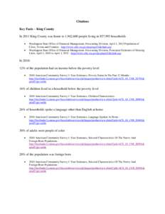 Citations Key Facts – King County In 2011 King County was home to 1,942,600 people living in 857,993 households  