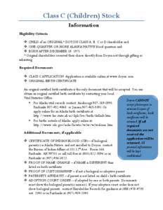 Class C (Children) Stock Information Eligibility Criteria    v CHILD of an ORIGINAL* DOYON CLASS A, B, C or D shareholder and;