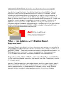 SPECIALIZED	
  ACCREDITATION	
  by	
  the	
  Aviation	
  Accreditation	
  Board	
  International	
  (AABI)	
   Accreditation	
  through	
  the	
  Aviation	
  Accreditation	
  Board	
  International	
  (AA