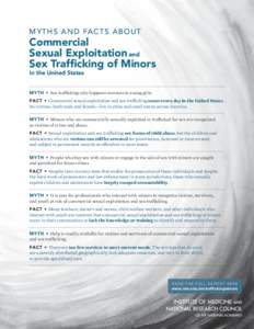 m y t h s a n d fa c t s ab o ut  Commercial Sexual Exploitation and Sex Trafficking of Minors in the United States