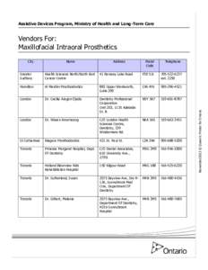 Assistive Devices Program, Ministry of Health and Long-Term Care  Vendors For: Maxillofacial Intraoral Prosthetics Name
