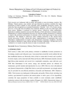 Rumen Manipulation for Enhanced Feed Utilization and Improved Productivity Performance of Ruminants: A review Gebrehiwot Tadesse* College of Veterinary Medicine, Mekelle University, P.O. Box 231, Mekelle, Ethiopia (*tade