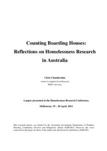 Counting Boarding Houses: Reflections on Homelessness Research in Australia Chris Chamberlain Centre for Applied Social Research