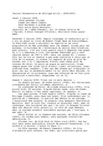 1 Journal documentaire de Philippe Billé – Jeudi 3 janvier 2008. «Nous passons ici-bas Comme une ombre légère. Nous marchons à grands pas