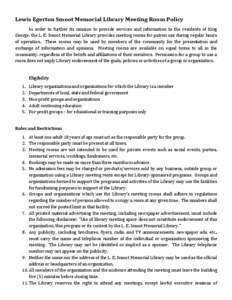 Lewis Egerton Smoot Memorial Library Meeting Room Policy In order to further its mission to provide services and information to the residents of King George, the L. E. Smoot Memorial Library provides meeting rooms for pa