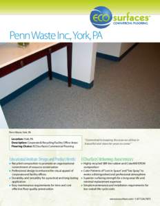 Penn Waste Inc., York, PA  Penn Waste, York, PA Location: York, PA Description: Corporate & Recycling Facility Office Areas