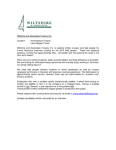 Wiltshire and Associates Forestry Inc. Location: Northwestern Ontario Lake Nipigon Forest