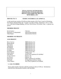 TEXAS COUNCIL ON PURCHASING FROM PEOPLE WITH DISABILITIES PRICING SUBCOMMITTEE MINUTES SEPTEMBER 6, 2013 MINUTES NO. 72