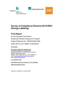 Survey of Compliance DirectiveEEC (Energy Labelling) Final Report for the European Commission Directorate-General Energy and Transport Project Reference No. TREN/D3