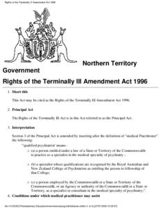 Rights of the Terminally Ill Amendment Act[removed]Northern Territory Government Rights of the Terminally Ill Amendment Act[removed]Short title
