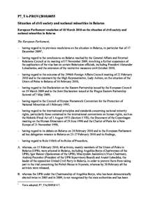 P7_TA-PROVSituation of civil society and national minorities in Belarus European Parliament resolution of 10 March 2010 on the situation of civil society and national minorities in Belarus The European Parliam