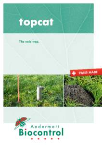 topcat The vole trap. SWISS  MADE  Vole damage is manifold