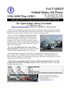 FACT SHEET  United States Air Force 315th Airlift Wing (AFRC)  Phone: ([removed]DSN: [removed]