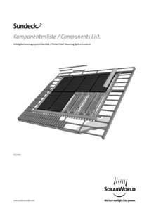 Komponentenliste / Components List. Schrägdachmontagesystem Sundeck / Pitched Roof Mounting System Sundeck[removed]www.solarworld.com
