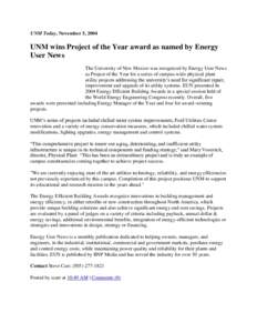 UNM Today, November 5, 2004  UNM wins Project of the Year award as named by Energy User News The University of New Mexico was recognized by Energy User News as Project of the Year for a series of campus-wide physical pla