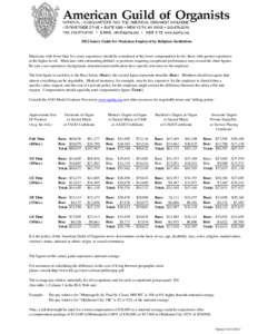 2012 Salary Guide for Musicians Employed by Religious Institutions  Musicians with fewer than five years experience should be considered at the lower compensation levels; those with greater experience at the higher level