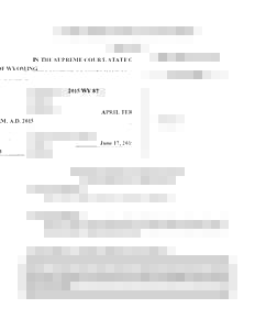 IN THE SUPREME COURT, STATE OF WYOMING 2015 WY 87 APRIL TERM, A.DJune 17, 2015 MICHAEL SCOTT CARROLL, II, Appellant