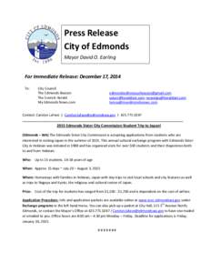 Press Release City of Edmonds Mayor David O. Earling For Immediate Release: December 17, 2014 To: