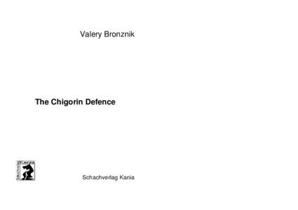 Valery Bronznik  The Chigorin Defence Schachverlag Kania