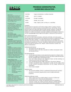 PROGRAM ADMINISTRATOR, WORKFORCE EDUCATION ABOUT SBCTC The State Board for Community and Technical Colleges oversees policy development, secures state and federal