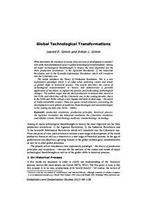 Global Technological Transformations Leonid E. Grinin and Anton L. Grinin What determines the transition of society from one level of development to another? One of the most fundamental causes is global technological tra