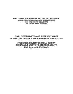 MARYLAND DEPARTMENT OF THE ENVIRONMENT AIR AND RADIATION MANAGEMENT ADMINISTRATION 1800 WASHINGTON BOULEVARD BALTIMORE MARYLAND[removed]FINAL DETERMINATION OF A PREVENTION OF