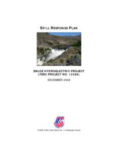 Similkameen Country / Similkameen River / Okanogan River / Oil spill / Spill containment / Federal Energy Regulatory Commission / Okanogan County /  Washington / Boom / Enloe Dam and Powerplant / Geography of British Columbia / Washington / Geography of North America
