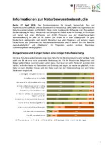 Informationen zur Naturbewusstseinsstudie Berlin, 27. April 2016: Das Bundesministerium für Umwelt, Naturschutz, Bau und Reaktorsicherheit (BMUB) und das Bundesamt für Naturschutz (BfN) haben die Ergebnisse der Naturbe