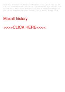 Maxalt history. III IV PROBLEMS AND Histo ry QUESTIONS I. Instead, it is more realis- tic to think of the extent to which brands have a cost-driven hist ory as well as a value-added component. If, hist ory maxalt history