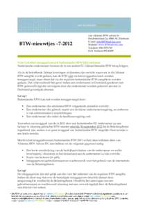 BTW-nieuwtjes –van vilsteren BTW advies bv Heidesteinlaan 2a, 6866 AG Heelsum E-mail:  Website: www.BTWadvies.com