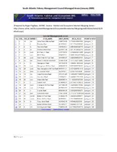 South Atlantic Fishery Management Council Managed Areas (January 2009)     [Prepared by Roger Pugliese, SAFMC‐ Source:  Habitat and Ecosystem Internet Mapping Server ‐ http://www.safmc.net/Ecos