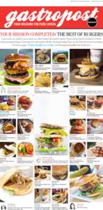 0� | BREAKING NEWS: VANCOUVERSUN.COM  | SATURDAY, JULY 18, 2015 YOUR MISSION COMPLETED: THE BEST OF BURGERS Last week, we asked you to show us what makes the perfect patty. From classic beef to fusion to a feast