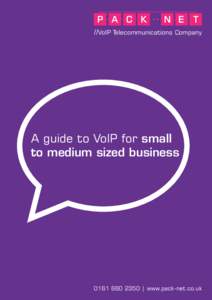 //VoIP Telecommunications Company  A guide to VoIP for small to medium sized business | www.pack-net.co.uk