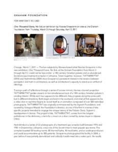 FOR IMMEDIATE RELEASE  One Thousand Doors, No Exit, an exhibition by Nicolas Grospierre on view at the Graham Foundation from Thursday, March 3 through Saturday, April 2, 2011  Nicolas Grospierre, TATTARRATTAT,